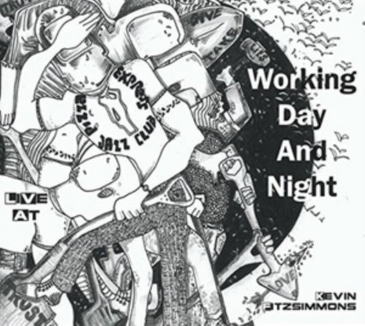 Kevin Fitzsimmons - Working Day And Night - Live At Pizza Express Jazz Club (CD)