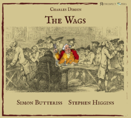 Charles Dibdin / Simon Butteris - The Wags (CD)