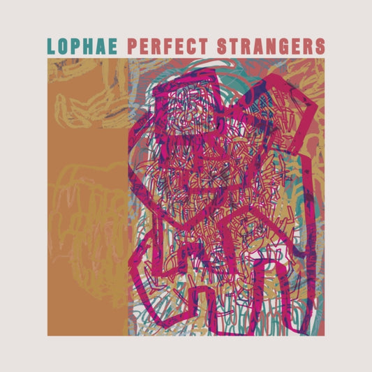 Lophae - Perfect Stangers (Vinyl)