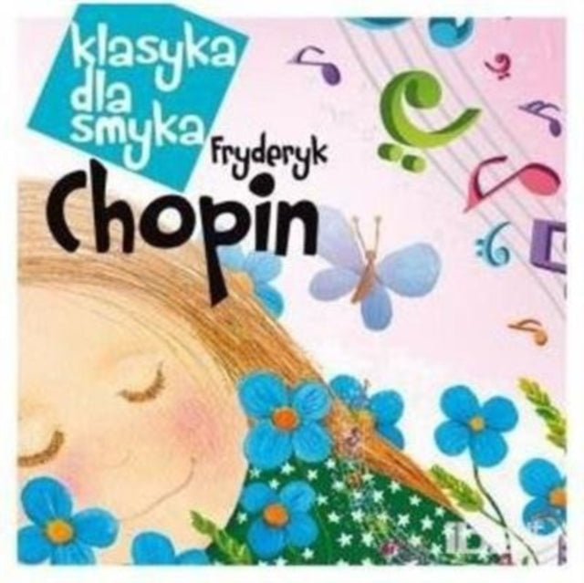 Various Artists - Klasyka Dla Smyka: Chopin (CD)