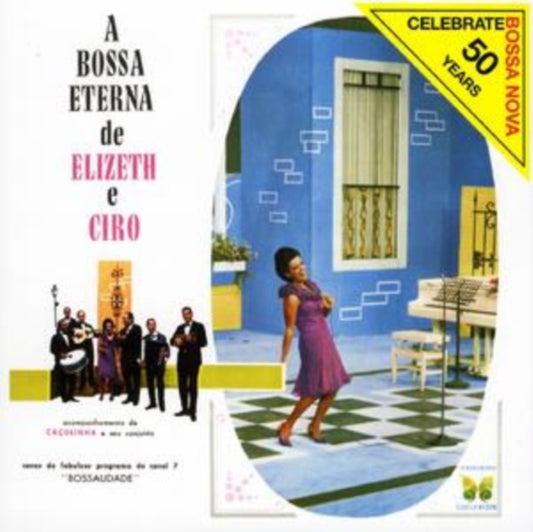 Elizeth Cardoso  Ciro Monteirof - A Bossa Eterna De Elizeth E Ciro (CD)