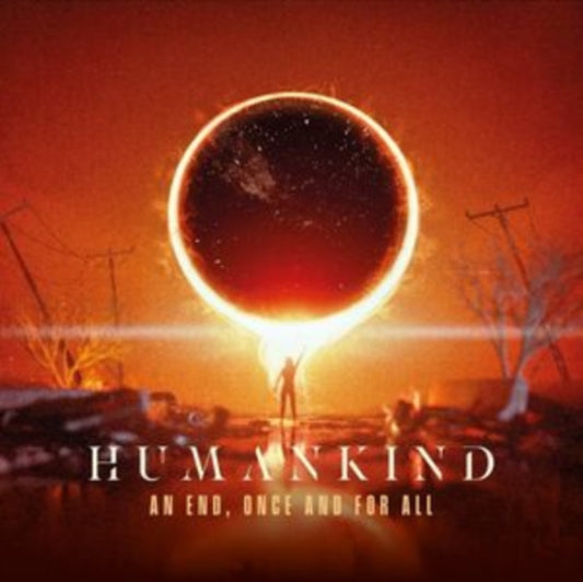 Humankind - An End. Once And For All (CD)