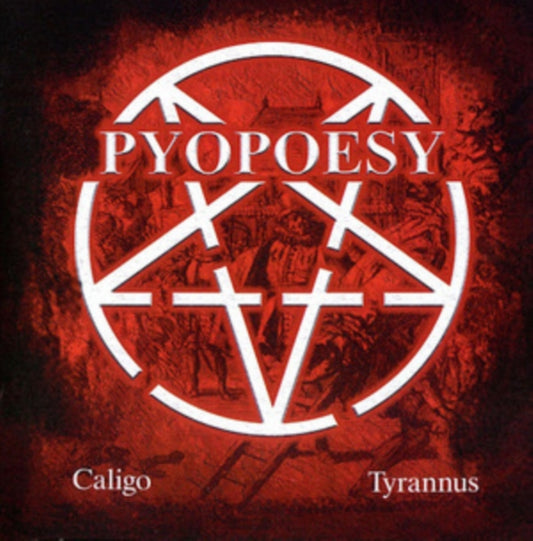 Pyopoesy - Caligo / Tyrannus (CD)