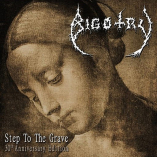 Bigotry - Step To The Grave (30th Anniversary Edition) (CD)