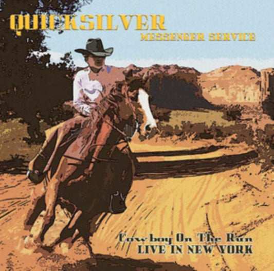 Quicksilver Messenger Service - Cowboy On The Run - Live In New York (CD)