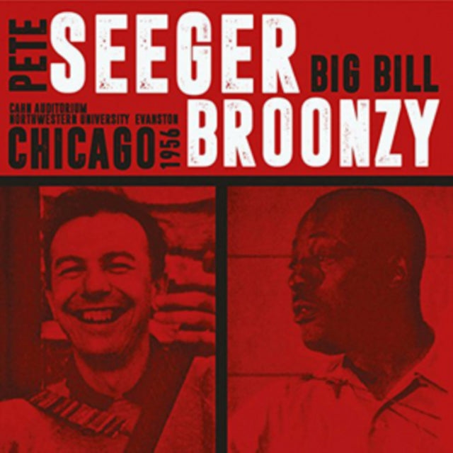 Pete Seeger / Big Bill Broonzy - Cahn Auditorium Northwestern University (CD)