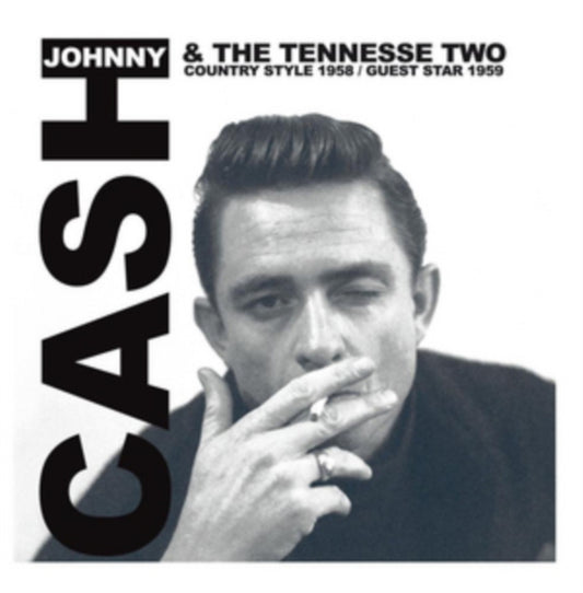 Johnny Cash & The Tennessee Two - Country Style 1958 / Guest Star 1959 (CD)