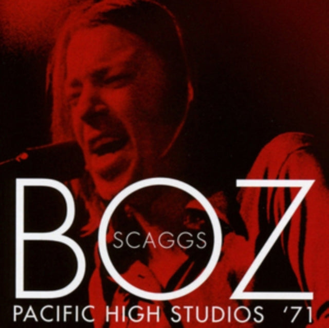 Boz Scaggs - Pacific High Studios 71 (CD)