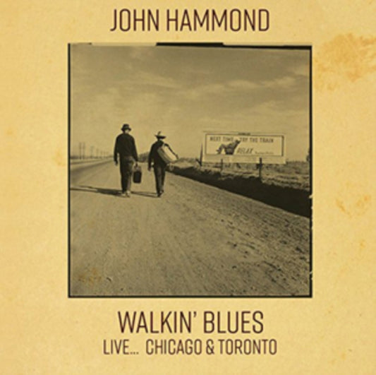 John Hammond - Walking Blues Chicago Toronto (CD)