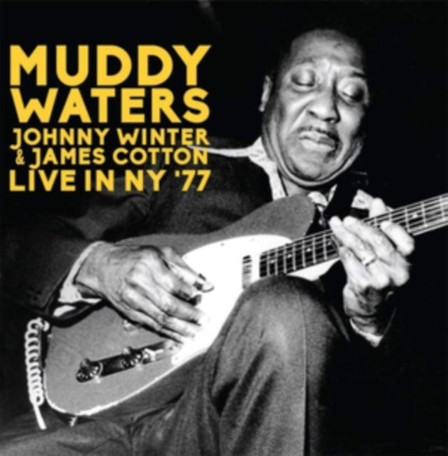 Muddy Waters & Johnny Winter & James Cotton - Live In Ny 77 (CD)