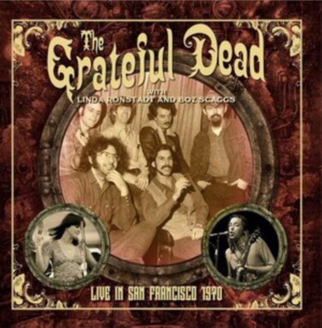 Grateful Dead / Linda Ronstadt / Boz Scaggs - Live In San Francisco 1970 (CD)