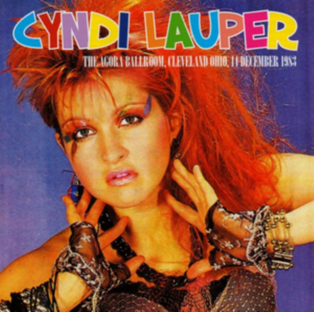 Cyndi Lauper - The Agora Ballroom Cleveland Ohio 14 December 1983 (CDR)