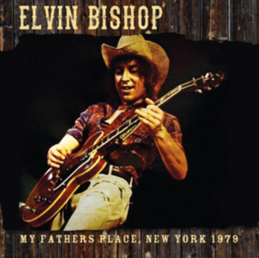 Elvin Bishop - My Fathers Placce. New York 1979 (CD)