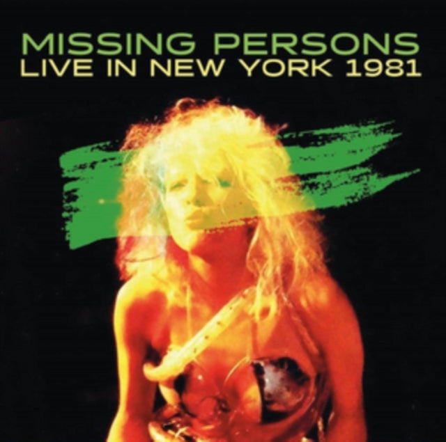 Missing Persons - Live In New York 1981 (CDR)
