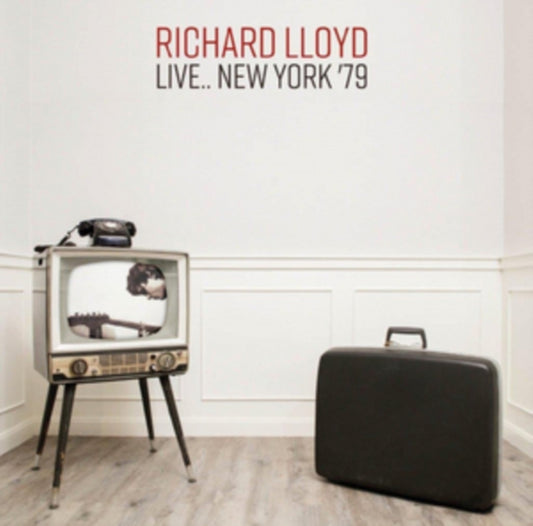 Richard Lloyd - Live... New York 79 (CD)