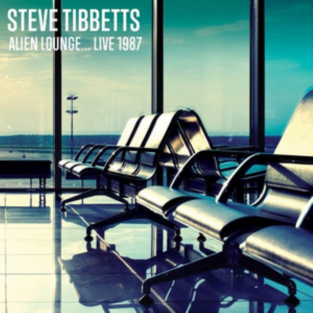 Steve Tibbetts - Alien Lounge... Live 1987 (CD)