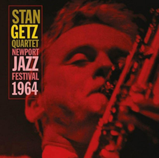 Stan Getz Quartet - Newport Jazz Festival 1964 (CD)