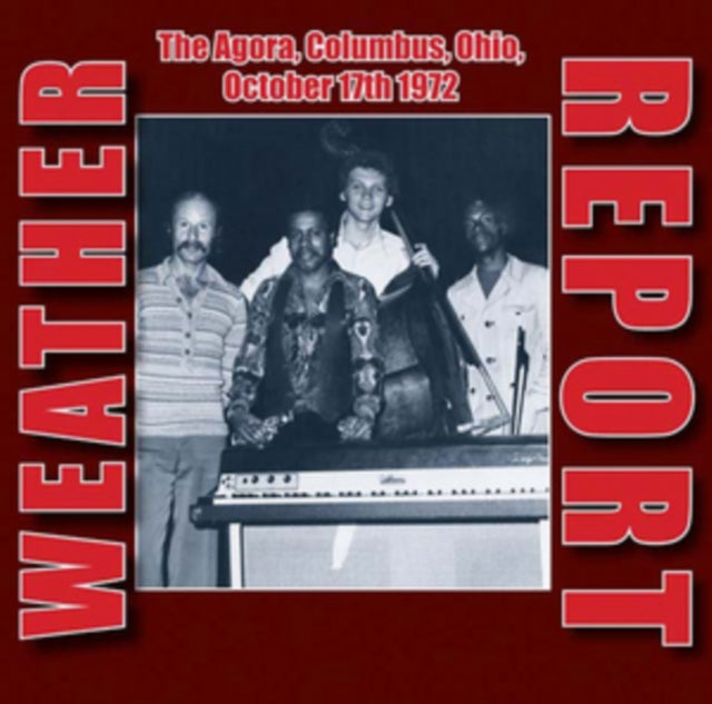 Weather Report - The Agora Columbus Ohio October 17Th 1972 (CD)