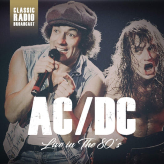 Ac/Dc - Live In The 80s - Radio Broadcast (CD)