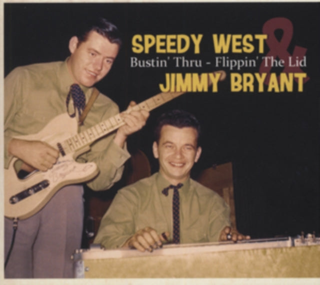 Speedy West & Jimmy Byrant - Bustin Thru - Flippin'the Lid (CD)