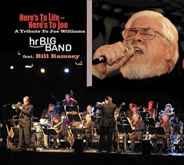 Bill Ramsy & Her Big Band - Heres To Life - Heres To Joe - A Tribute To Joe Williams (CD)