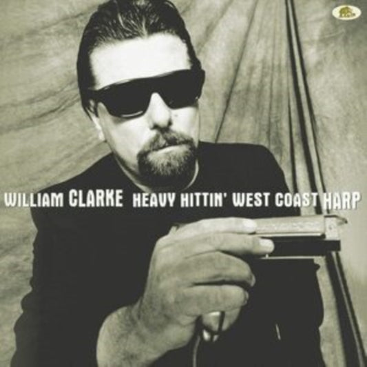 William Clarke - Heavy Hittin West Coast Harp (Vinyl)