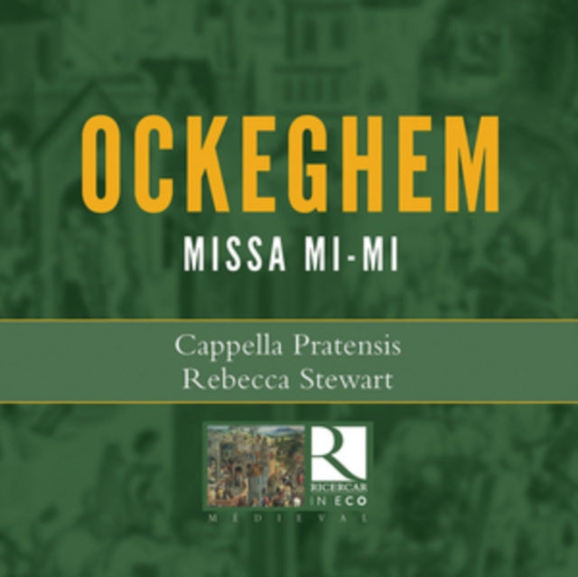 Capella Pratensis / Rebecca Stewart - Ockeghem: Missa Mi-Mi (CD)