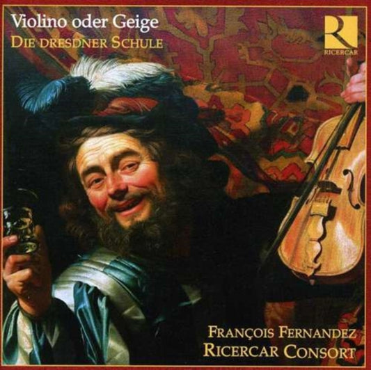 Francois Fernandez / Ricercar - Violini Oder Geige Die Dresdner Schule (CD)