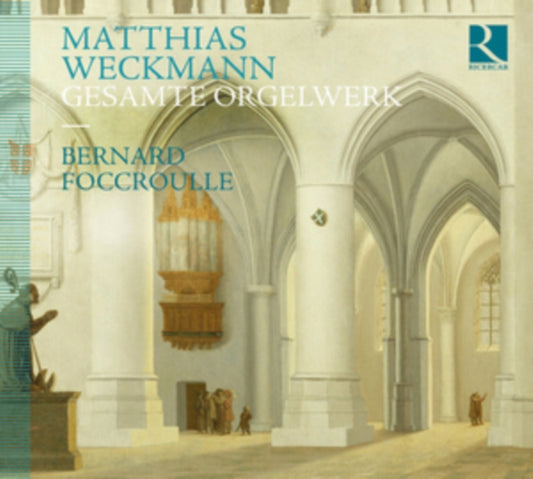 Bernard Foccroulle - Weckman - Complete Organ Works (CD)
