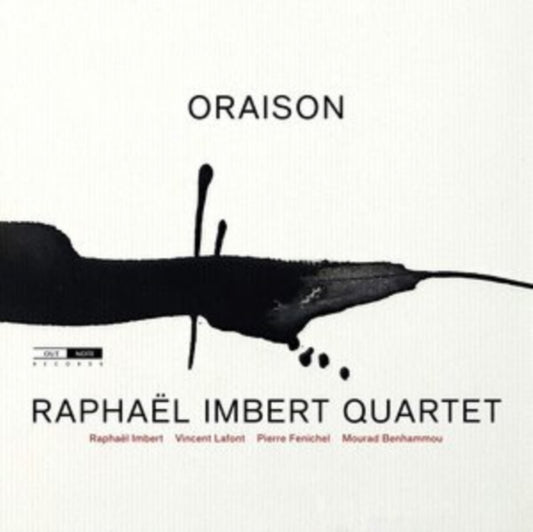 Raphael Imbert / Vincent Lafont / Pierre Fenichel / Mourad Benhammou - Oraison (CD)