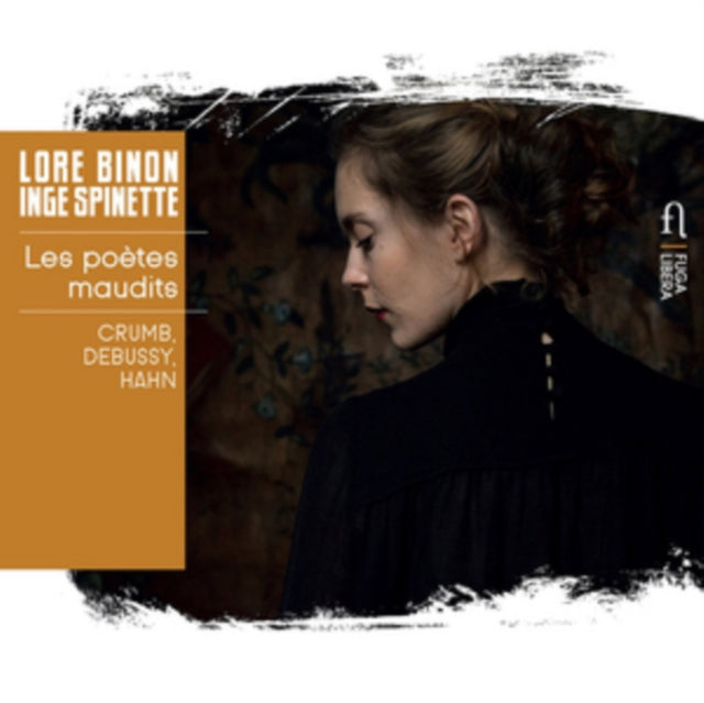 Lore Binon / Inge Spinette - Crumb / Hahn / Debussy: Les Poetes Maudits (CD)