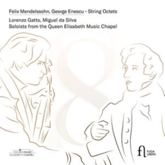 Lorenzo Gatto / Miguel Da Silva / Soloists Of The Queen Elisabeth Music Chapel - Mendelssohn & Enescu: String Octets (CD)