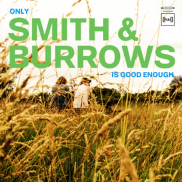 Smith & Burrows - Only Smith & Burrows Is Good Enough (Vinyl)