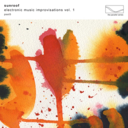 Sunroof - Electronic Music Improvisations Vol. 1 (CD)