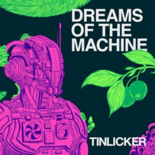 Tinlicker - Dreams Of The Machine (CD)