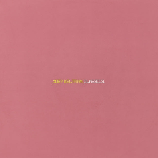 Joey Beltram - Classics (Vinyl Single)