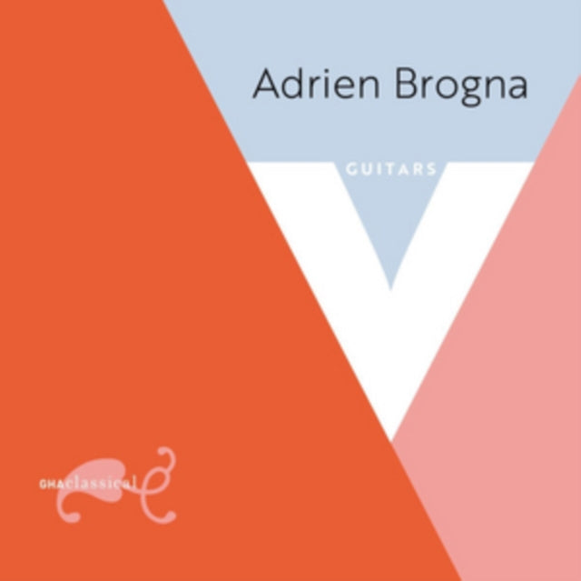 Adrien Brogna - V: Guitar Music By Chopin. Legnani. Coste And Sor (CD)
