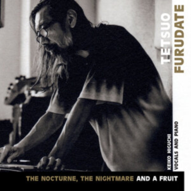 Tetsuo Furudate - The Nocturne. The Nightmare And A Fruit (CD)