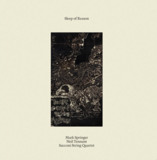 Mark Springer & Neil Tennant / Sacconi String Quartet - Sleep Of Reason (Vinyl)