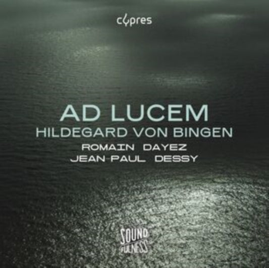 Romain Dayez / Jean-Paul Dessy - Hildegard Von Bingen: Ad Lucem (CD)