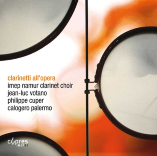 Imep Namur Clarinet Choir / Jean-Luc Voltano / Philippe Cuper / Calogero Palermo - Clarinetti All'opera (CD)