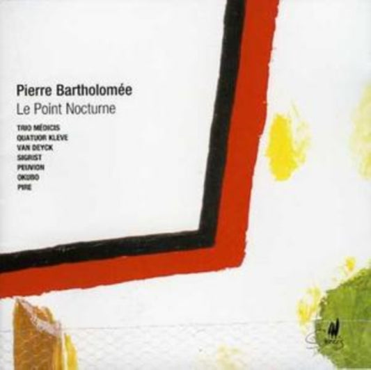 Trio Medicis / Quatuor Fleve - Pierre Bartholomee Le Point N (CD)