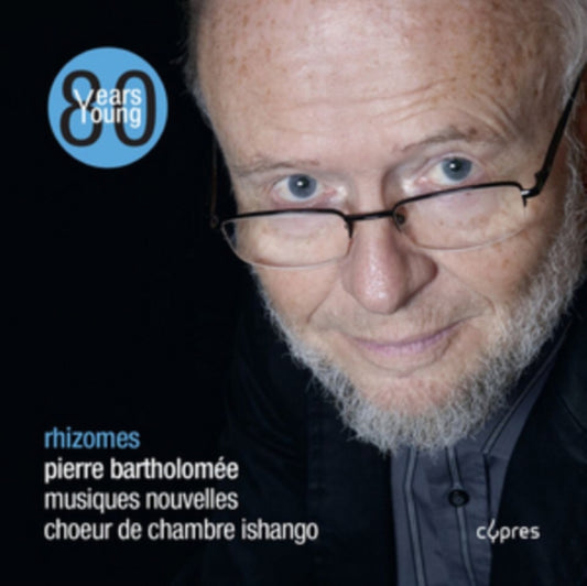 Choeur De Chambre Ishango - Pierre Bartholomee: Rhizomes (CD)