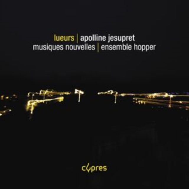 Ensemble Hopper - Apolline Jesupret: Lueurs (CD)