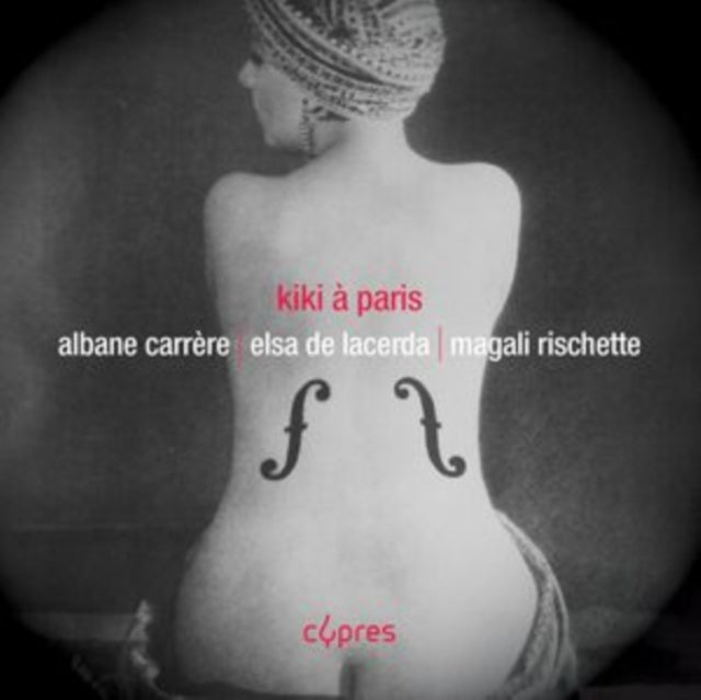 Albane Carrere / Elsa De Lacerda / Magali Rischette - Kiki A Paris (CD)