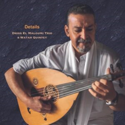Driss El Maloumi Trio & Watar Quintet - Details (LP + CD)