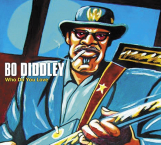 Bo Diddley - Who Do You Love (CD)
