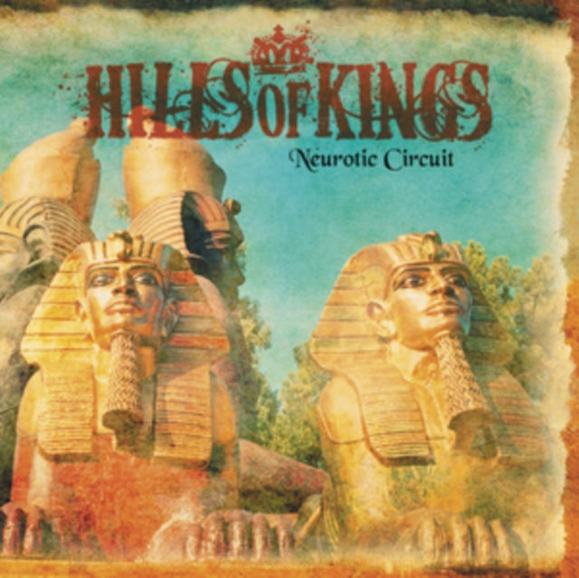 Hills Of Kings - Neurotic Circuit (CD)