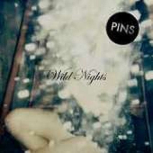 Pins - Wild Nights (CD)