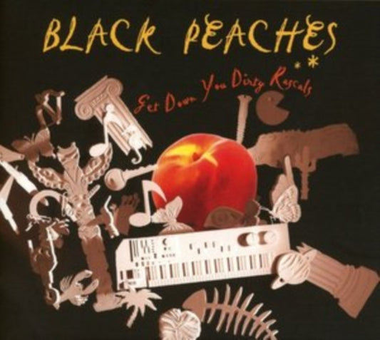 Black Peaches - Get Down You Dirty Rascals (CD)